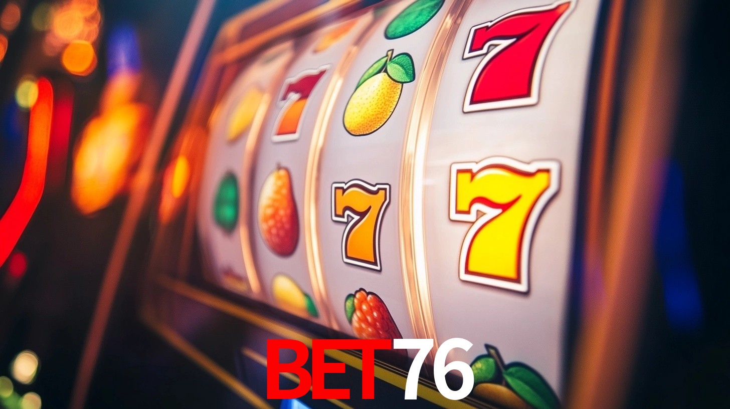 Explore as vantagens do bet76: serviço profissional e confiabilidade