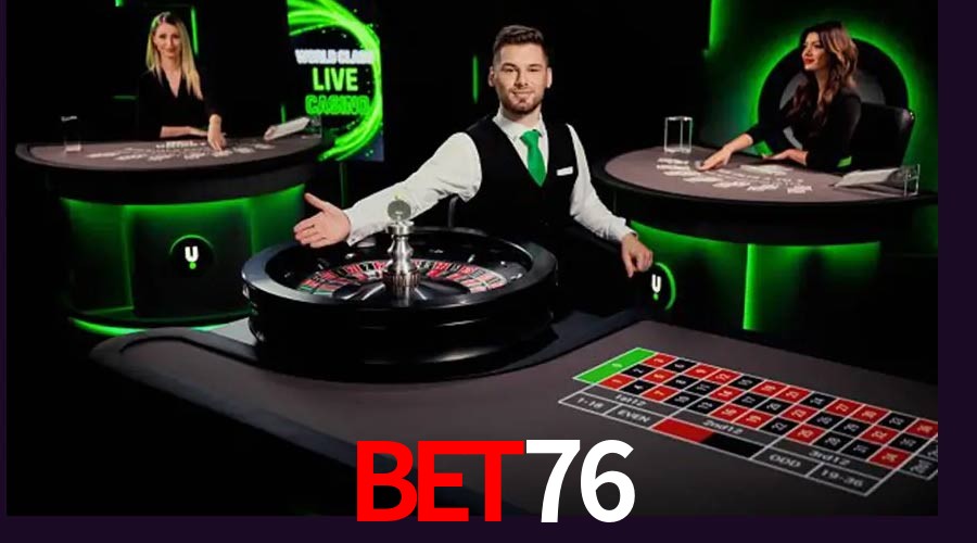 Live Casino bet76